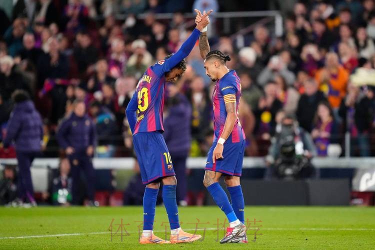 2-0!亚马尔低迷,拉菲尼亚闪耀诺坎普,巴萨7连胜,甩开皇马7分 2-0!亚马尔低迷,拉菲尼亚闪耀诺坎普,巴萨7连胜,甩开皇马7分